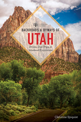 Backroads & Byways of Utah (Backroads & Byways) 2nd Edition