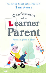 Confessions of a Learner Parent Parenting like a boss. (An inexperienced, slightly ineffectual boss.)